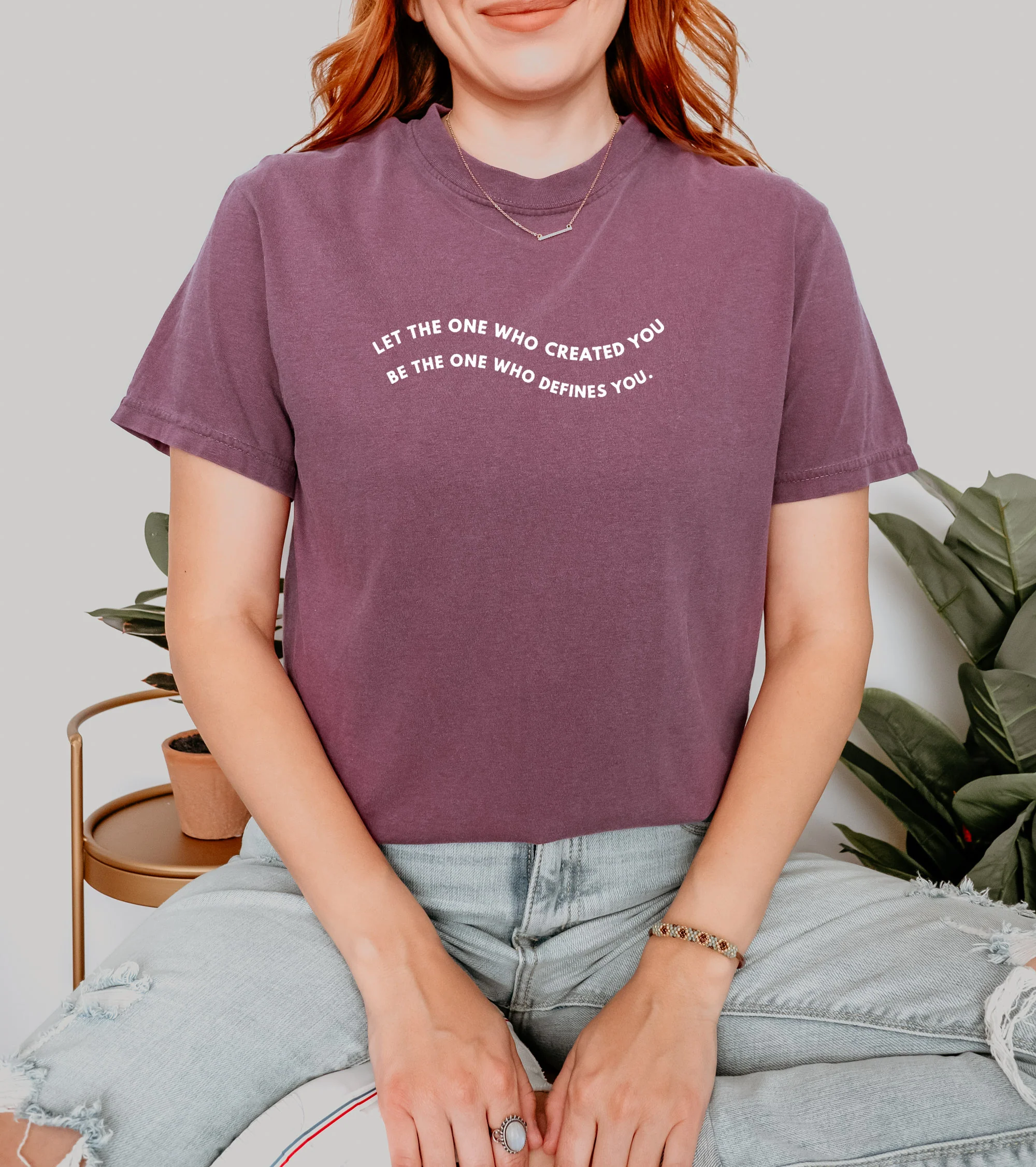 LET THE ONE WHO CREATED YOU BE THE ONE WHO DEFINES YOU UNISEX TEE - Image 2